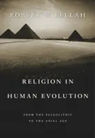 La religione nell'evoluzione umana: Dal Paleolitico all'Età assiale - Religion in Human Evolution: From the Paleolithic to the Axial Age