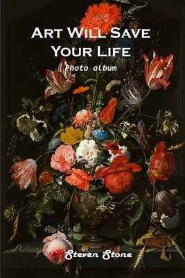 L'arte ti salverà la vita: Album fotografico - Art Will Save Your Life: Photo Album