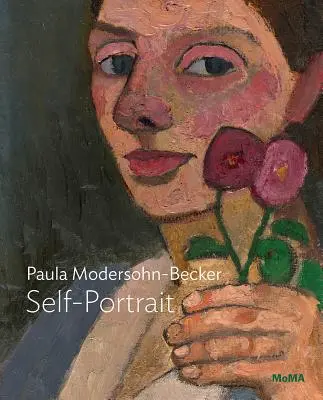 Paula Modersohn-Becker: Autoritratto con due fiori - Paula Modersohn-Becker: Self-Portrait with Two Flowers