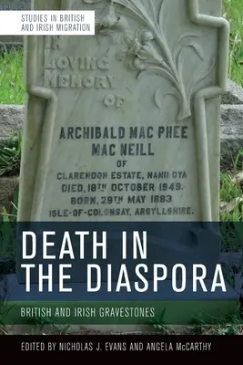 La morte nella diaspora: lapidi britanniche e irlandesi - Death in the Diaspora: British and Irish Gravestones
