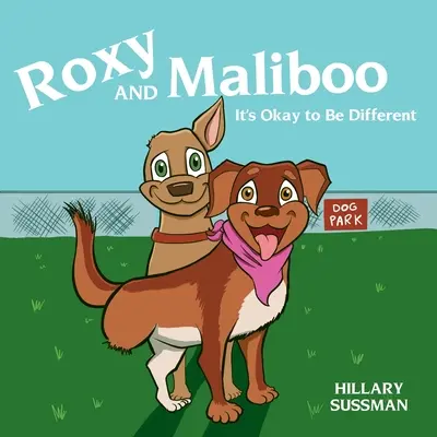 Roxy e Maliboo: Va bene essere diversi - Roxy and Maliboo: It's Okay to Be Different