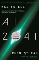AI 2041 - Dieci visioni per il nostro futuro - AI 2041 - Ten Visions for Our Future