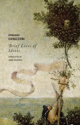 Breve vita degli idioti - Brief Lives of Idiots