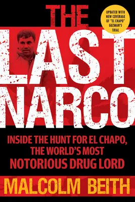 L'ultimo narcotrafficante: Aggiornato e rivisto - The Last Narco: Updated and Revised