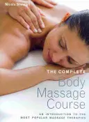 Corso completo di massaggio del corpo - Un'introduzione alle terapie di massaggio più popolari - Complete Body Massage Course - An Introduction to the Most Popular Massage Therapies