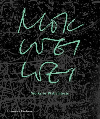 Mok Wei Wei: Opere di architetti W - Mok Wei Wei: Works by W Architects