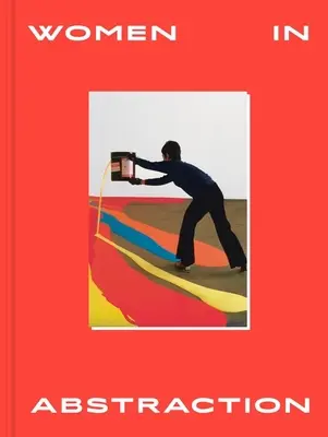 Donne in astrazione - Women in Abstraction