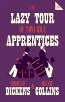 Il giro pigro di due apprendisti oziosi - The Lazy Tour of Two Idle Apprentices