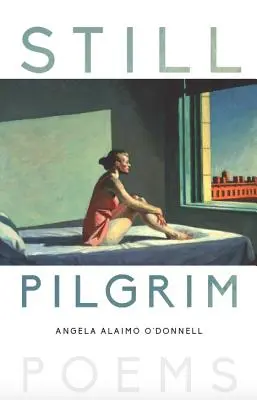 Ancora pellegrino: Poesie - Still Pilgrim: Poems