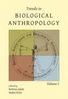 Tendenze dell'antropologia biologica, volume 2 - Trends in Biological Anthropology, Volume 2