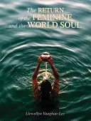Il ritorno del femminile e l'anima del mondo - The Return of the Feminine & the World Soul