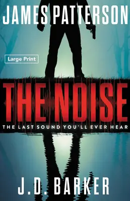 Il rumore: Un thriller - The Noise: A Thriller