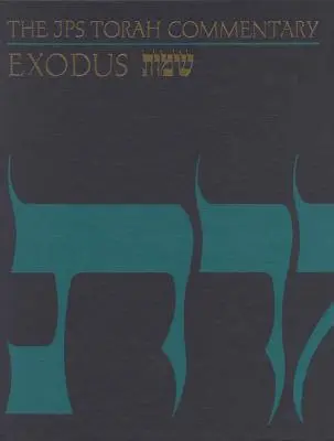 Il commento JPS alla Torah: Esodo - The JPS Torah Commentary: Exodus