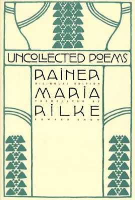 Poesie non raccolte: Edizione bilingue - Uncollected Poems: Bilingual Edition