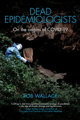 Epidemiologi morti: Sulle origini del Covid-19 - Dead Epidemiologists: On the Origins of Covid-19