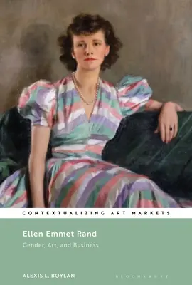 Ellen Emmet Rand: Genere, arte e affari - Ellen Emmet Rand: Gender, Art, and Business