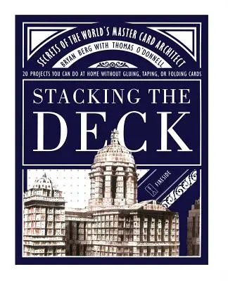 Impilare il mazzo: I segreti del più grande architetto di carte del mondo - Stacking the Deck: Secrets of the World's Master Card Architect