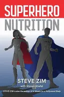 Nutrizione da supereroe - Superhero Nutrition