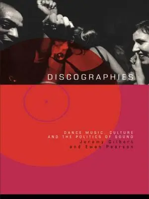 Discografie: Danza, musica, cultura e politica del suono - Discographies: Dance, Music, Culture and the Politics of Sound