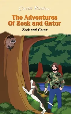 Le avventure di Zeek e Gator: Zeek e Gator - The Adventures of Zeek and Gator: Zeek and Gator
