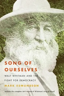 Il canto di noi stessi: Walt Whitman e la lotta per la democrazia - Song of Ourselves: Walt Whitman and the Fight for Democracy