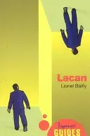 Lacan: Guida per principianti - Lacan: A Beginner's Guide