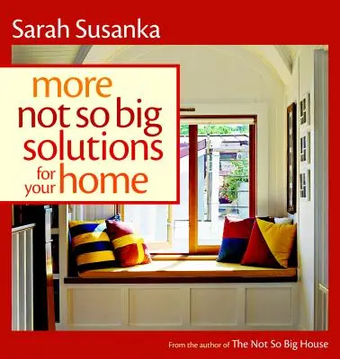 Altre soluzioni non così grandi per la vostra casa - More Not So Big Solutions for Your Home