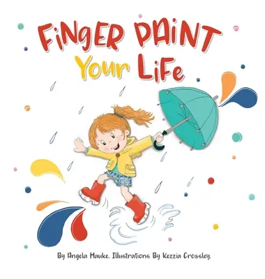 Dipingi con le dita la tua vita - Finger Paint Your Life