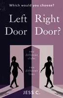 Porta sinistra, porta destra? - Left Door, Right Door?