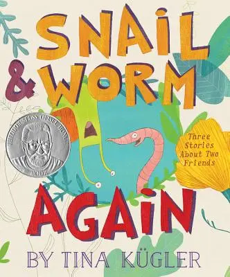 Ancora lumaca e verme: Tre storie di due amici - Snail and Worm Again: Three Stories about Two Friends