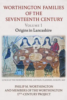 Le famiglie Worthington del XVII secolo - The Worthington Families of the Seventeenth Century