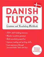 Tutor danese: Manuale di grammatica e vocabolario (Imparare il danese con Teach Yourself) - Danish Tutor: Grammar and Vocabulary Workbook (Learn Danish with Teach Yourself)