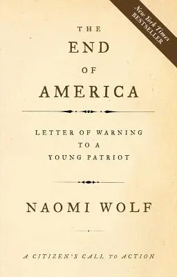 La fine dell'America: Lettera di avvertimento a un giovane patriota - The End of America: Letter of Warning to a Young Patriot