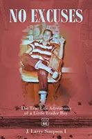 Senza scuse: Le vere avventure di un piccolo rimorchiatore - No Excuses: The True Life Adventures of a Little Trailer Boy