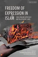 Libertà di espressione nell'Islam: Contestare le leggi sull'apostasia e la blasfemia - Freedom of Expression in Islam: Challenging Apostasy and Blasphemy Laws