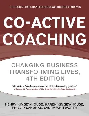 Coaching co-attivo: Il quadro di riferimento collaudato per conversazioni trasformative sul lavoro e nella vita - Co-Active Coaching: The Proven Framework for Transformative Conversations at Work and in Life