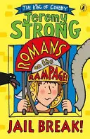 Romani in delirio: Evacuazione del carcere! - Romans on the Rampage: Jail Break!