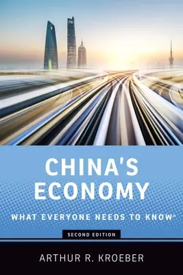 Economia cinese: Quello che tutti devono sapere - China's Economy: What Everyone Needs to Know(r)