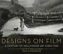 Designs on Film: Un secolo di direzione artistica a Hollywood - Designs on Film: A Century of Hollywood Art Direction