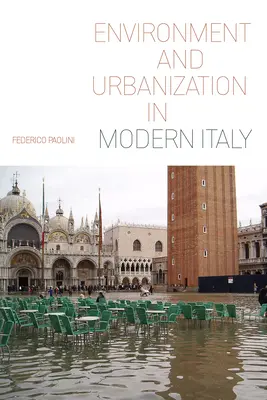 Ambiente e urbanizzazione nell'Italia moderna - Environment and Urbanization in Modern Italy