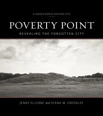 Poverty Point: Rivelazione della città dimenticata - Poverty Point: Revealing the Forgotten City