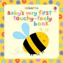 Il primo libro tattile del bambino - Baby's Very First Touchy-Feely Book