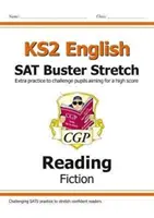 Nuovo KS2 English Reading SAT Buster Stretch: Fiction (per i test del 2022) - New KS2 English Reading SAT Buster Stretch: Fiction (for the 2022 tests)