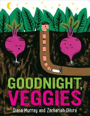 Buonanotte, verdure - Goodnight, Veggies