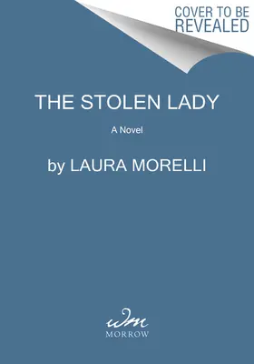 La donna rubata: Un romanzo sulla Seconda guerra mondiale e la Gioconda - The Stolen Lady: A Novel of World War II and the Mona Lisa