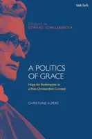 Una politica di grazia: Speranza di redenzione in un contesto post-cristiano - A Politics of Grace: Hope for Redemption in a Post-Christendom Context