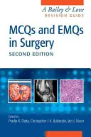 McQ e Emq in chirurgia: Guida alla revisione Bailey & Love, seconda edizione - McQs and Emqs in Surgery: A Bailey & Love Revision Guide, Second Edition