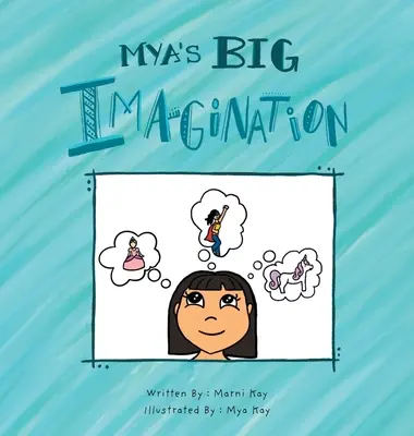 La grande immaginazione di Mya - Mya's Big Imagination