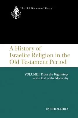 Storia della religione israelita, volume 1 - A History of Israelite Religion, Volume 1