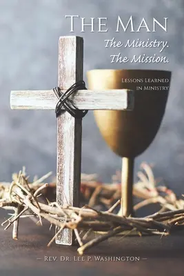 L'uomo Il ministero. La missione. - The Man The Ministry. The Mission.